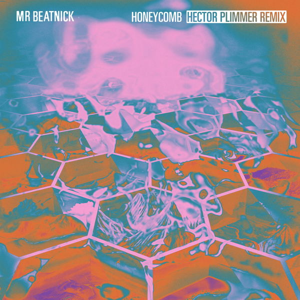 Mr Beatnick - Honeycomb (Hector Plimmer Remix) Mr Beatnick - Honeycomb (Hector Plimmer Remix)