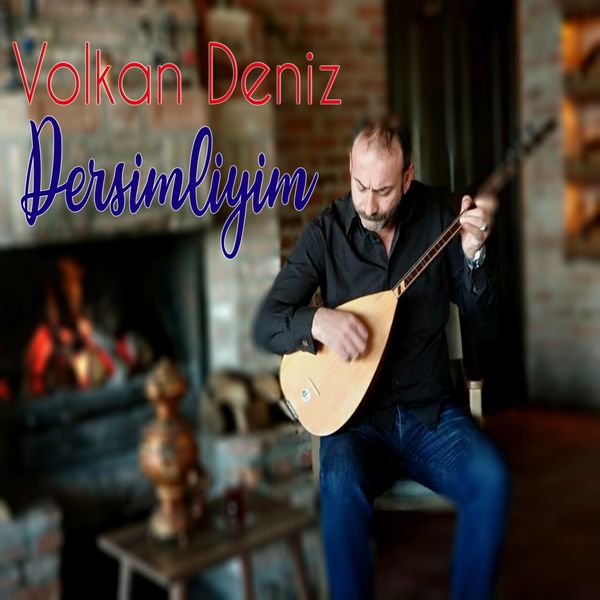 Volkan Deniz - Dersimliyim Volkan Deniz - Dersimliyim