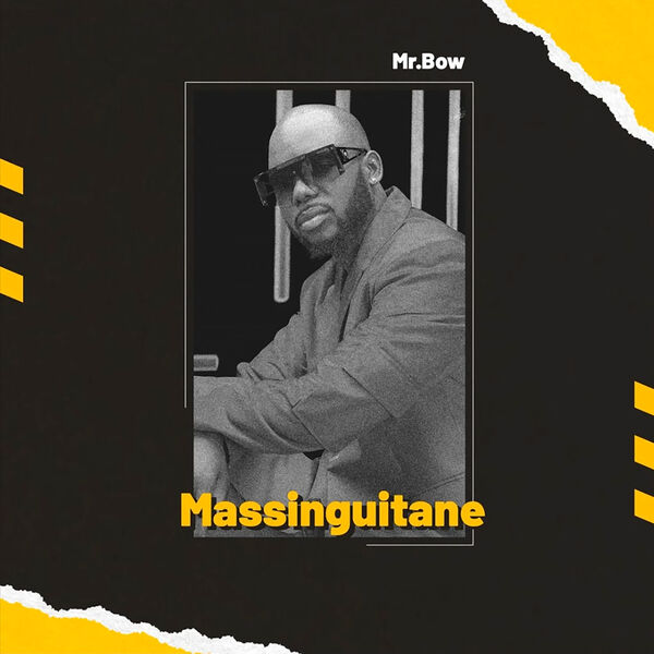 Mr. Bow|Massinguitane Mr. Bow|Massinguitane
