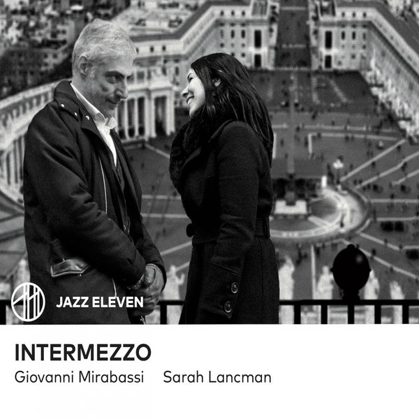 Giovanni Mirabassi, Sarah Lancman|Intermezzo Giovanni Mirabassi, Sarah Lancman|Intermezzo