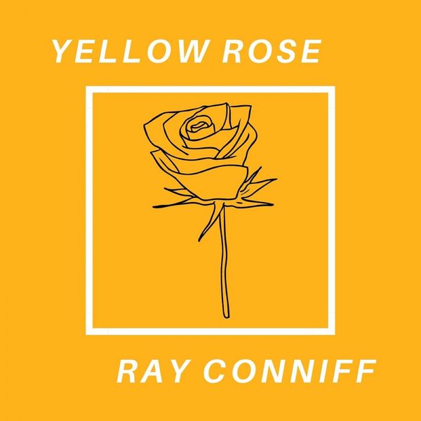 Ray Conniff - Yellow Rose Ray Conniff - Yellow Rose