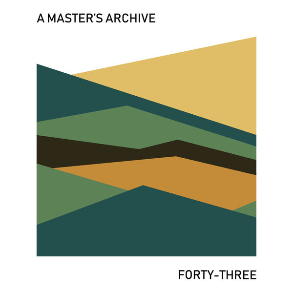 A Master's Archive - Forty-three A Master's Archive - Forty-three
