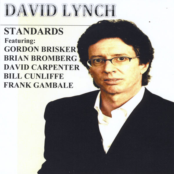 David Lynch|Standards David Lynch|Standards