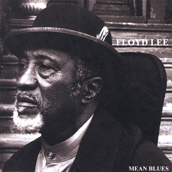 Floyd Lee Band|Mean Blues Floyd Lee Band|Mean Blues