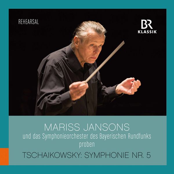 Symphonieorchester Des Bayerischen Rundfunks|Tchaikovsky: Symphony No. 5 in E Minor, Op. 64, TH 29 (Rehearsal Excerpts) Symphonieorchester Des Bayerischen Rundfunks|Tchaikovsky: Symphony No. 5 in E Minor, Op. 64, TH 29 (Rehearsal Excerpts)