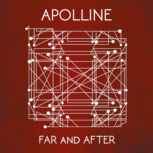 Apolline - FAR AND AFTER Apolline - FAR AND AFTER