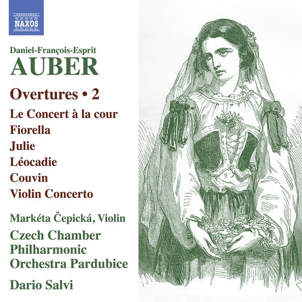 Czech Chamber Philharmonic Orchestra Pardubice - Auber: Overtures, Vol. 2 Czech Chamber Philharmonic Orchestra Pardubice - Auber: Overtures, Vol. 2