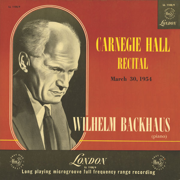 Wilhelm Backhaus|Carnegie Hall Recital, 1954