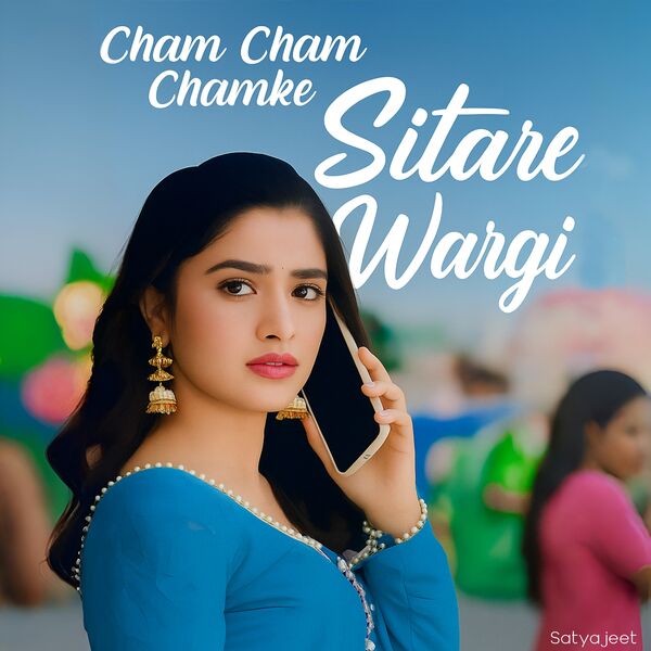 Satyajeet|Cham Cham Chamke Sitare Wargi