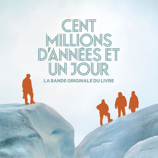 Les liseuses - Cent millions d'années et un jour (Bande originale du livre) Les liseuses - Cent millions d'années et un jour (Bande originale du livre)
