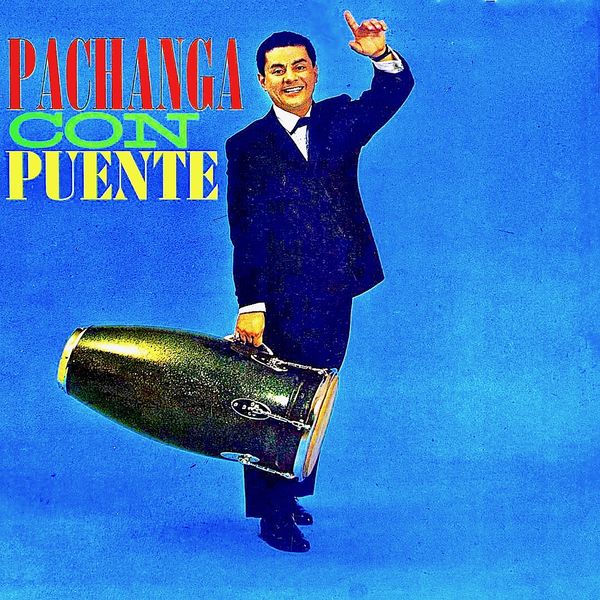 Tito Puente - Pachanga Con Puente! Tito Puente - Pachanga Con Puente!