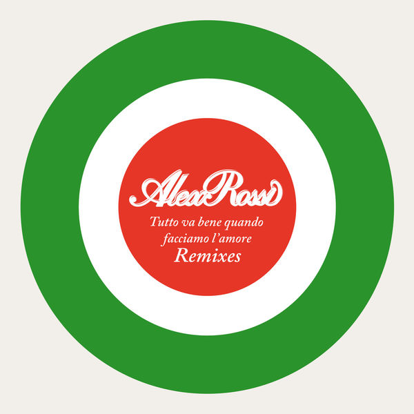 Alex Rossi - Tutto Va Bene Quando Facciamo L'Amore EP Alex Rossi - Tutto Va Bene Quando Facciamo L'Amore EP