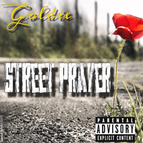 Goldie - Street Prayer Goldie - Street Prayer