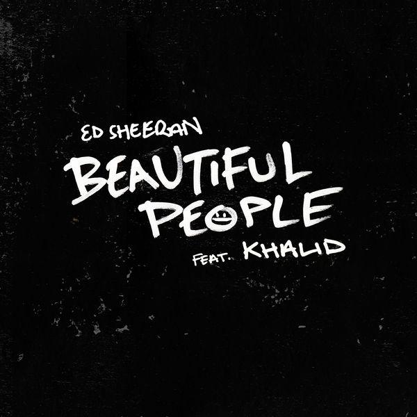 Ed Sheeran|Beautiful People (feat. Khalid)