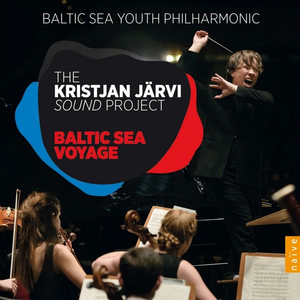 Baltic Sea Youth Philharmonic Orchestra, Kristjan Järvi|Kristjan Järvi Sound Project, III. Baltic Sea Voyage Baltic Sea Youth Philharmonic Orchestra, Kristjan Järvi|Kristjan Järvi Sound Project, III. Baltic Sea Voyage