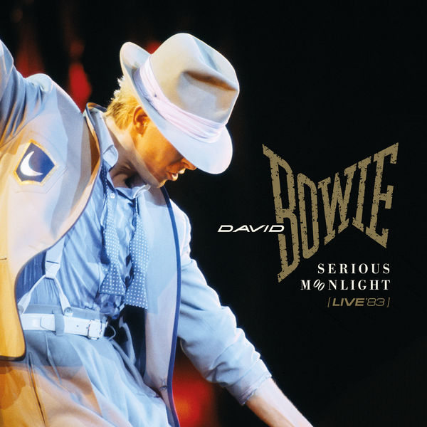 David Bowie|Serious Moonlight (Live '83, 2018 Remaster) David Bowie|Serious Moonlight (Live '83, 2018 Remaster)