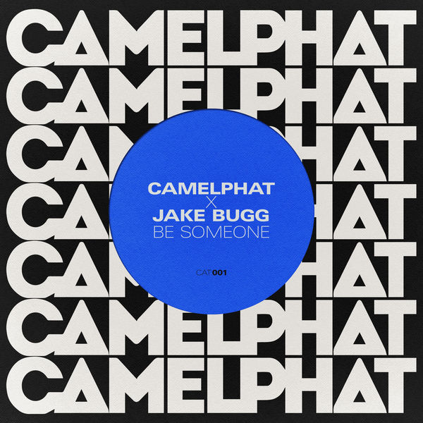 CamelPhat - Be Someone CamelPhat - Be Someone