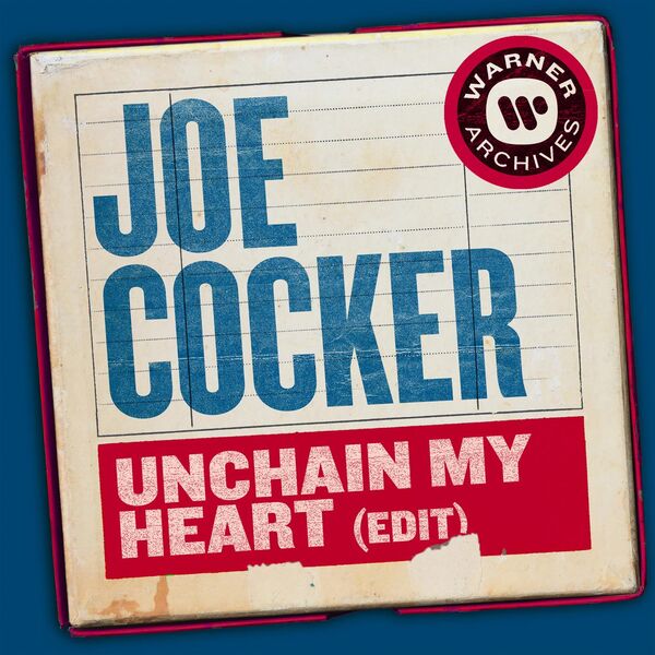 Joe Cocker|Unchain My Heart (Edit)