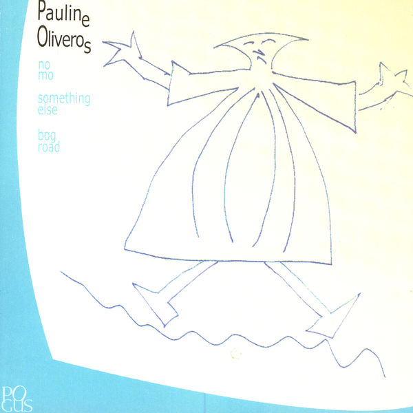 Pauline Oliveros|No Mo Pauline Oliveros|No Mo