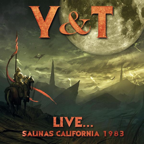Y&T| Live... Salinas, California 1983 (Live: Sherwood Hall, Salinas CA 12 Mar '83) Y&T| Live... Salinas, California 1983 (Live: Sherwood Hall, Salinas CA 12 Mar '83)
