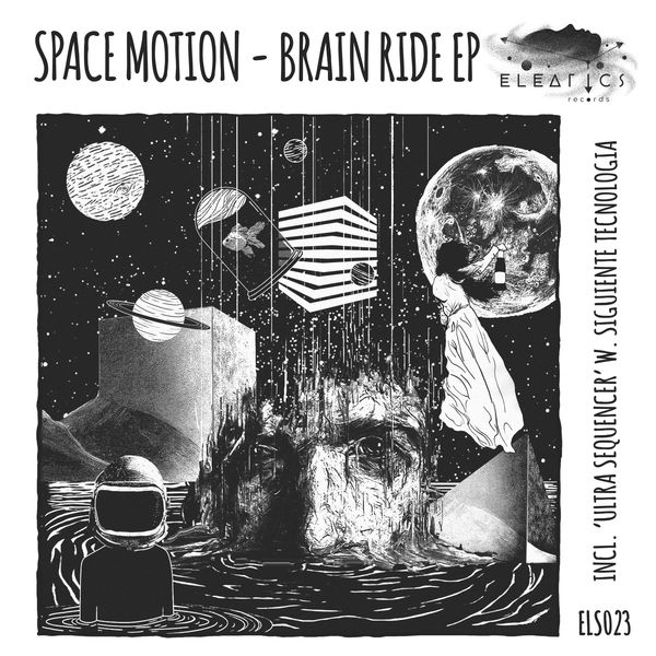 Space Motion|Brain Ride (Original Mix) Space Motion|Brain Ride (Original Mix)