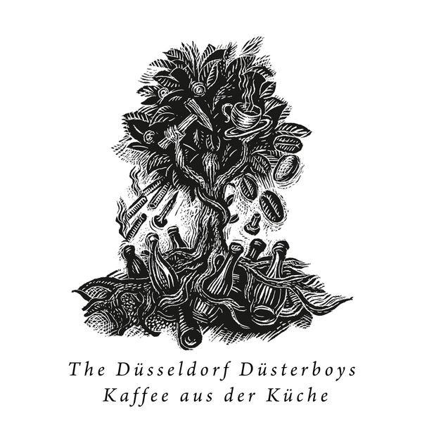 The Düsseldorf Düsterboys - Kaffee aus der Küche The Düsseldorf Düsterboys - Kaffee aus der Küche