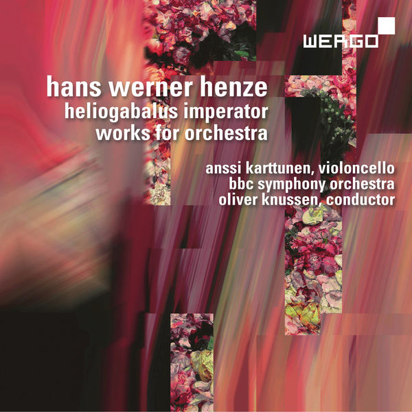BBC Symphony Orchestra|Hans Werner Henze: Heliogabalus Imperator. Works for Orchestra BBC Symphony Orchestra|Hans Werner Henze: Heliogabalus Imperator. Works for Orchestra