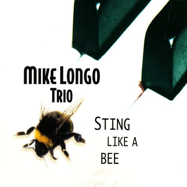 Mike Longo Trio|Sting Like A Bee Mike Longo Trio|Sting Like A Bee