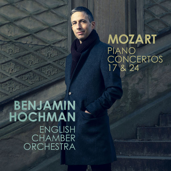 Benjamin Hochman - Mozart: Piano Concertos 17 & 24 Benjamin Hochman - Mozart: Piano Concertos 17 & 24