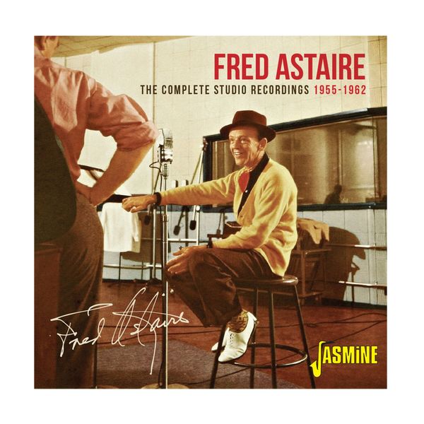 Fred Astaire - The Complete Studio Recordings (1955-1962) Fred Astaire - The Complete Studio Recordings (1955-1962)