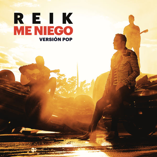 Reik - Me Niego (Versión Pop) Reik - Me Niego (Versión Pop)