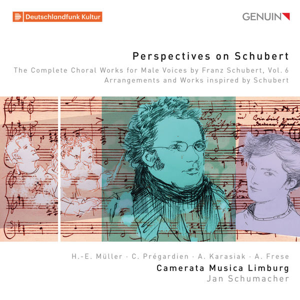 Christoph Prégardien - Perspectives on Schubert: The Complete Choral Works for Male Voices by Franz Schubert, Vol. 6 Christoph Prégardien - Perspectives on Schubert: The Complete Choral Works for Male Voices by Franz Schubert, Vol. 6