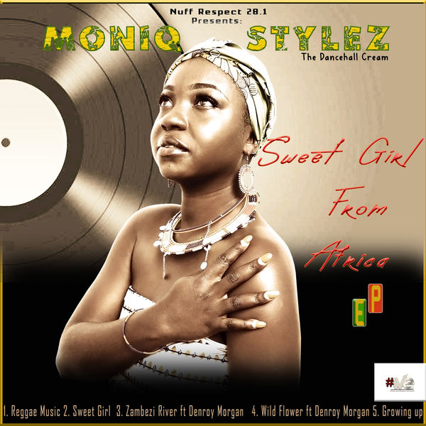 Moniq Stylez - Sweet Girl from Africa - EP Moniq Stylez - Sweet Girl from Africa - EP