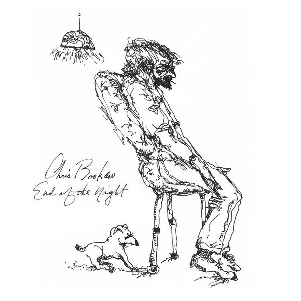 Chris Brokaw - End Of The Night Chris Brokaw - End Of The Night