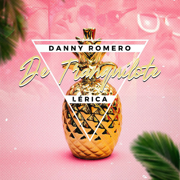 Danny Romero - De Tranquilote Danny Romero - De Tranquilote