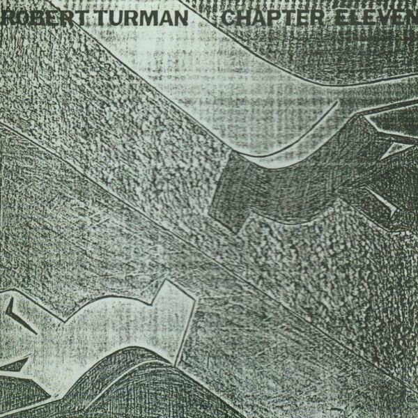 Robert Turman|Chapter Eleven Part One