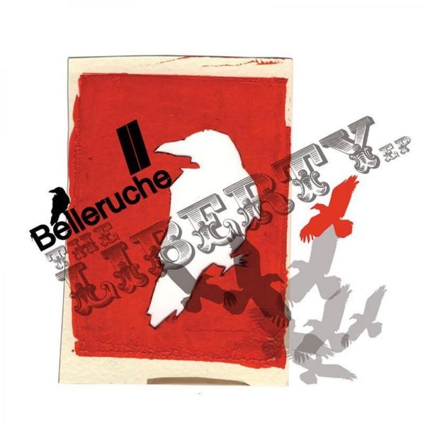 Belleruche|The Liberty EP Belleruche|The Liberty EP
