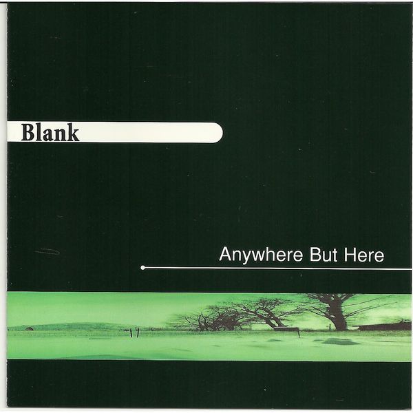 Blank|Anywhere But Here