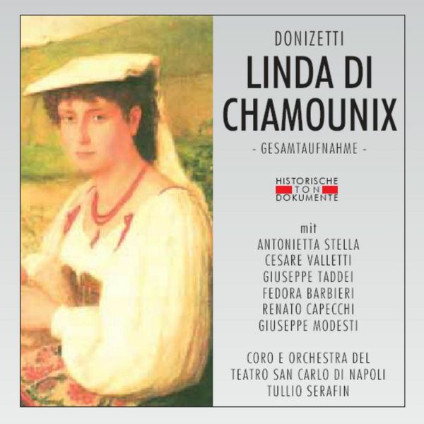 Coro Del Teatro San Carlo Di Napoli - Gaetano Donizetti: Linda Di Chamounix Coro Del Teatro San Carlo Di Napoli - Gaetano Donizetti: Linda Di Chamounix