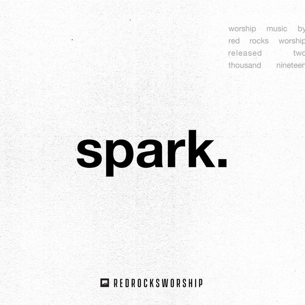 Red Rocks Worship - spark. (Live) Red Rocks Worship - spark. (Live)