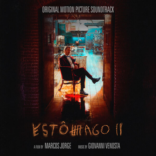 Estômago 2 - The Cookfather - OST, Giovanni Venosta - Qobuz