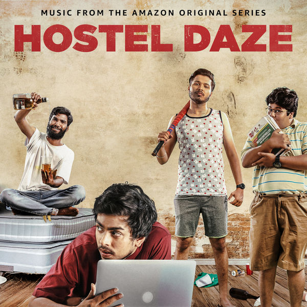 Vaibhav Bundhoo|Hostel Daze (Music from the Amazon Original Series) Vaibhav Bundhoo|Hostel Daze (Music from the Amazon Original Series)