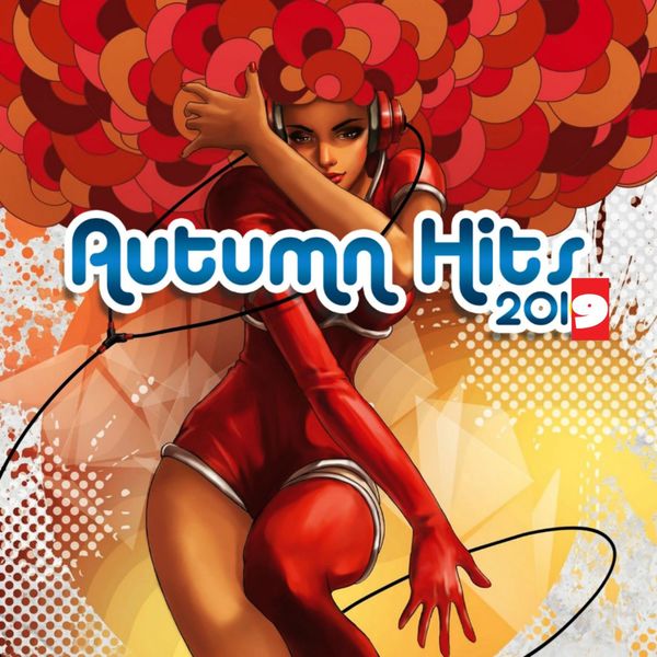 Various Artists|Autumn Hits 2019 Various Artists|Autumn Hits 2019
