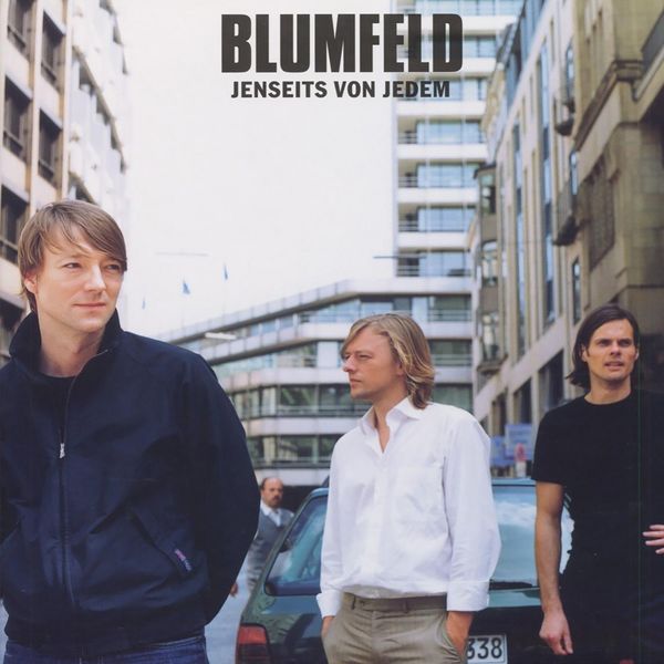 Blumfeld|Jenseits von Jedem Blumfeld|Jenseits von Jedem