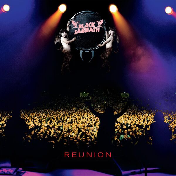 Black Sabbath|Reunion (25th Anniversary Expanded Edition) Black Sabbath|Reunion (25th Anniversary Expanded Edition)