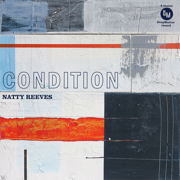 Natty Reeves - Condition Natty Reeves - Condition