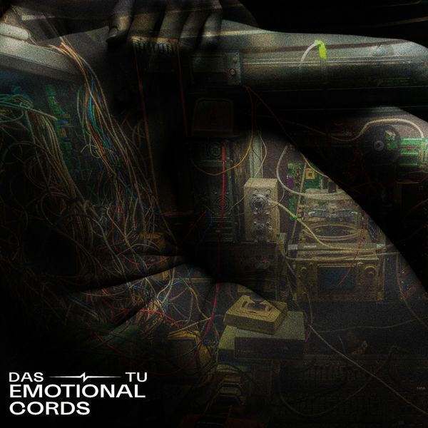 Das Tu|Emotional Cords Das Tu|Emotional Cords