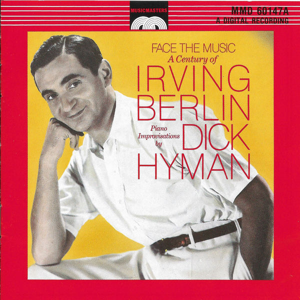 Dick Hyman|Face the Music: A Century of Irving Berlin