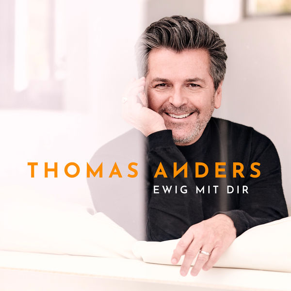 Thomas Anders - Ewig mit Dir Thomas Anders - Ewig mit Dir