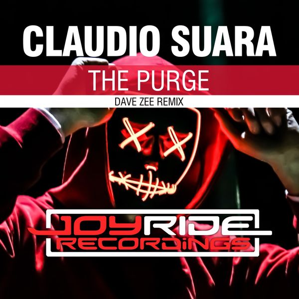 Claudio Suara|The Purge (Dave Zee Remix) Claudio Suara|The Purge (Dave Zee Remix)